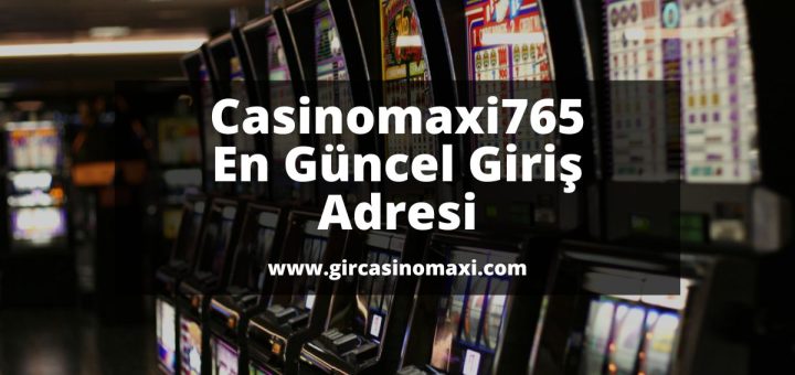 Casinomaxi765-gir-casinomaxi-casino-maxi-giris